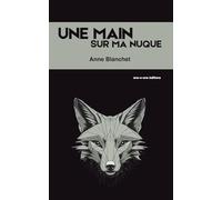 Un main sur ma nuque: Journal d’une rupture amoureuse entre deux femmes - Quand l’amour devient manque, chaos et renaissance.