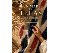Un mar de telas: Viaje por el mediterráneo con los ojos de una decoradora