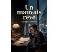 Un mauvais rêve: Les illusions perdues d'un jeune homme dans le Paris littéraire