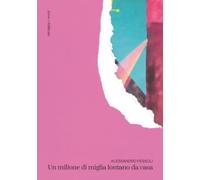 Un milione di miglia lontano da casa (Attese)