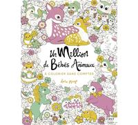 Un million de bébés animaux: A colorier sans compter