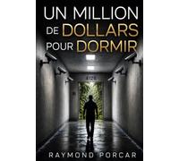 Un million de dollars pour dormir