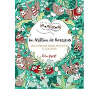 Un million de paresseux: Des animaux super mignons à colorier