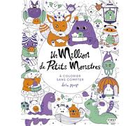 Un million de petits monstres: A colorier sans compter