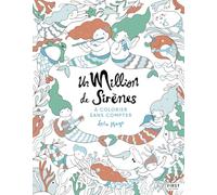 Un million de sirènes: A colorier sans compter