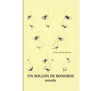 Un millón de bonobos: Novela