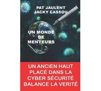 UN MONDE DE MENTEURS