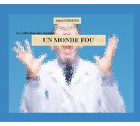 Un Monde Fou (Les Monde de l'Imaginaire)