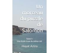Un morceau du puzzle de Salomon: Tome 3: Une étoile issue du même ciel