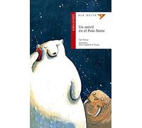 Un movil en el polo norte/ A Cell Phone in the North Pole: 42 (Ala Delta: Serie Roja/ Hang Gliding: Red Series)