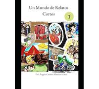 Un Mundo de Relatos Cortos