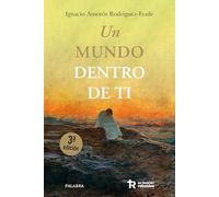 Un mundo dentro de ti (Mundo y cristianismo)
