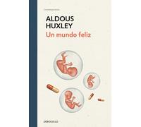 Un Mundo Feliz / Brave New World (Ediciones Conmemorativas)