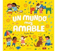 Un mundo muy amable / Kindness Makes Us Strong (Girasol)