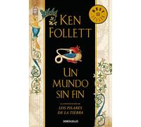 Un mundo sin fin / World Without End by Ken Follett (Spanish) Paperback Book