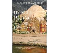 Un Noël blanc (et meurtrier) en Ecosse. (Les aventures d'Alistair et Emma MacKinnon)