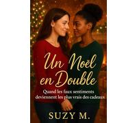 Un Noël en Double: Quand les faux sentiments deviennent les plus vrais de cadeaux