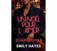 Un Noël pour l’aimer: Une romance lesbienne/sapphique de Noël, douce et sensuelle, avec butch/femme et age gap (Les Nuits du LIX Club)
