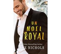 Un Noël royal: une romance de Noël (Saga romantique Les Royaux de Mont Évor)