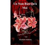 Un Nom Rien Qu'à Moi