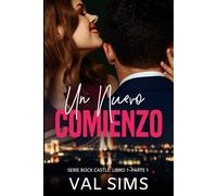 Un Nuevo Comienzo: Libro 1-Parte 1 (Serie Rock Castle)