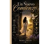 UN NUEVO COMIENZO: Un viaje de transformación, fe y restauración
