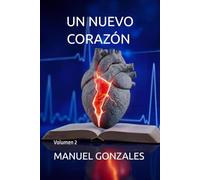 Un Nuevo Corazón: Volumen 2