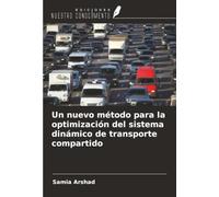 Un nuevo método para la optimización del sistema dinámico de transporte compartido