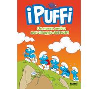 Un nuovo amico nel villaggio dei Puffi. I Puffi. Ediz. a colori: Vol. 1