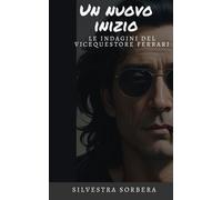 Un nuovo inizio: Le indagini del Vicequestore Flavio Ferrari