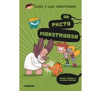 Un Pacto Monstruoso / A Monstrous Pact: Volume 25 (Agus y Los Monstruos)