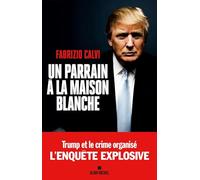 Un parrain à la Maison Blanche: L'enquête explosive