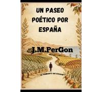 Un paseo poético por España: El caminante qu escuchó