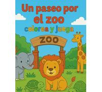 Un paseo por el zoo: colorea y juega
