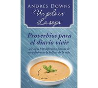 Un pelo en la sopa: Proverbios para el diario vivir