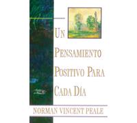 Un Pensamiento Positiva Para Cada Dia (Positive Thinking Every Day) : (Positive Thinking Every Day)