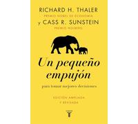 Un pequeño empujón: para tomar mejores decisiones (Historia)