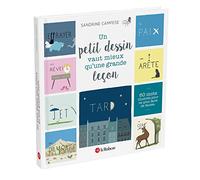 Un Petit Dessin Vaut Mieux Qu un Grande Lecon: 60 mots illustrés pour ne plus faire de fautes (Le Robert Hors Collection Jeunesse)