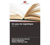 Un peu de logistique: Études de cas