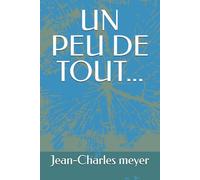 UN PEU DE TOUT: mais pas n'importe quoi.!