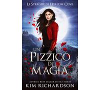 Un pizzico di magia (Le Streghe di Hollow Cove)