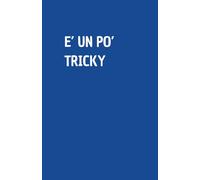 UN PO' TRICKY: Quaderno per appunti a righe, divertente idea regalo per collega o amico, perfetto come agenda, blocco note o taccuino,120 pagine