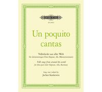 Un poquito cantas : Folksongs from Around the World for three-part choir (Soprano, Alto, Baritone)
