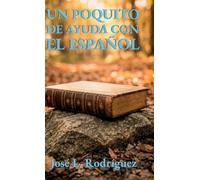 Un poquito de ayuda con el español, Introducción a algunas de las reglas gramaticales