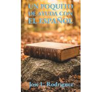 Un poquito de ayuda con el español: Introducción a algunas de las reglas gramaticales