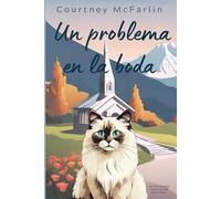 Un problema en la boda (Los entrañables misterios del gato Razzy)