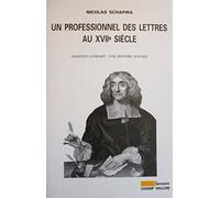 UN PROFESSIONNEL DES LETTRES AU XVIIIe SIECLE: Valentin Conrart : une histoire sociale