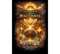 Un profeta llamado hugo Chávez