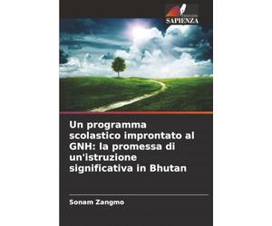 Un programma scolastico improntato al GNH: la promessa di un'istruzione significativa in Bhutan