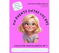 UN PUENTE ENTRE LOS DOS: PAUTACUENTO Nº 3 (Pautacuentos)